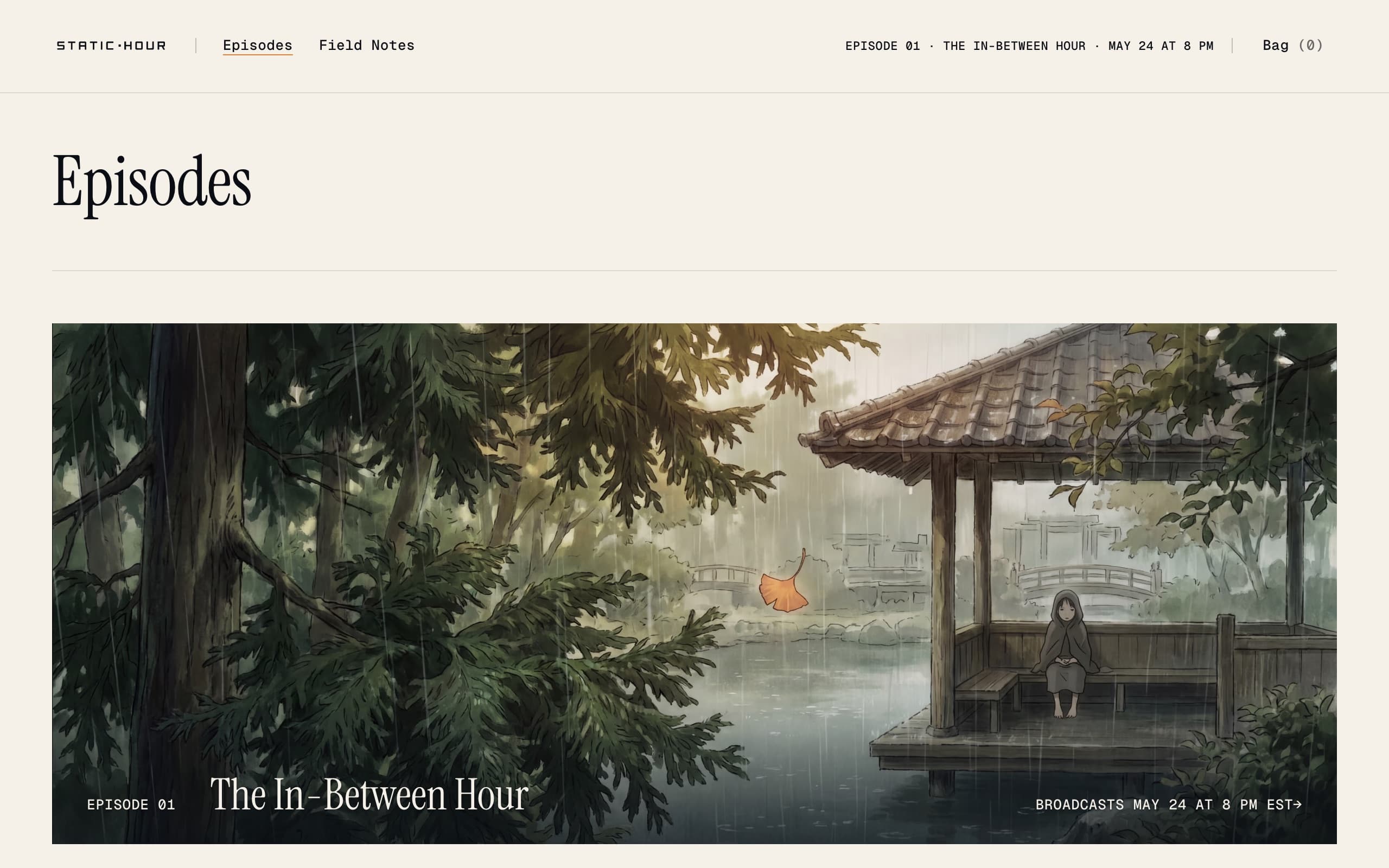 Episodes archive page showing the Episode 01 card with the rain-soaked Japanese gazebo illustration, titled 'The In-Between Hour' and dated 'broadcasts May 24 at 8 PM EST+'.